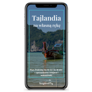 Tajlandia na własną rękę - gotowy plan podróży na 10-12 i 14-16 dni